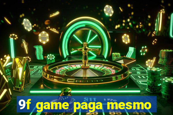 9f game paga mesmo